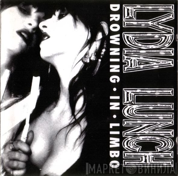 Lydia Lunch  - Drowning - In Limbo