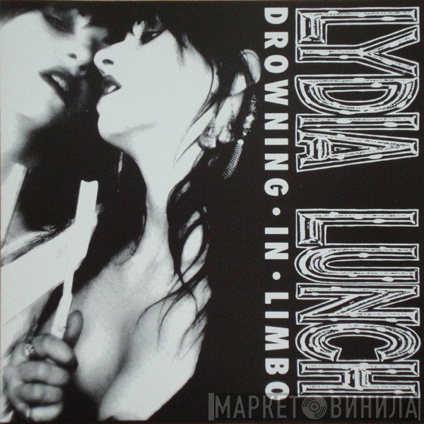Lydia Lunch  - Drowning In Limbo