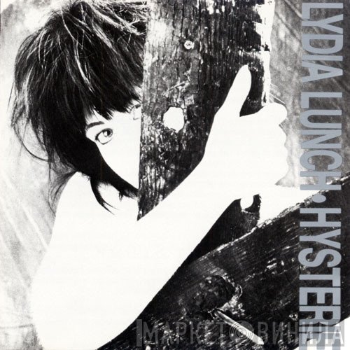 Lydia Lunch - Hysterie