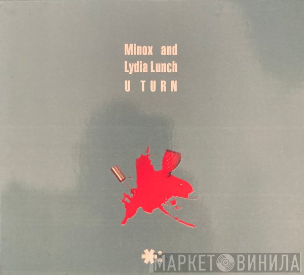 Lydia Lunch, Minox - U Turn