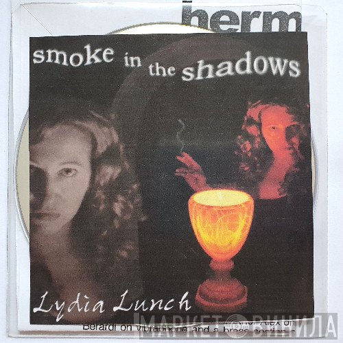 Lydia Lunch  - Smoke In The Shadows