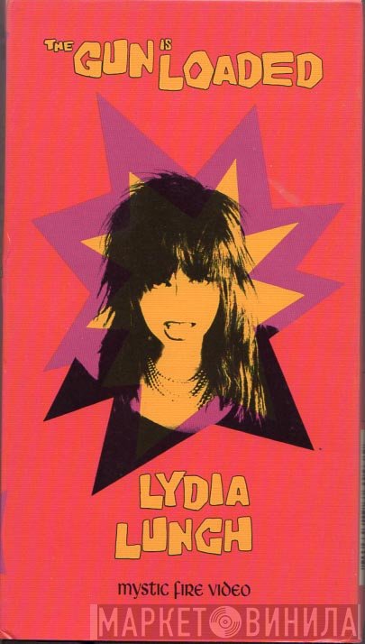 Lydia Lunch  - The Gun Is Loaded