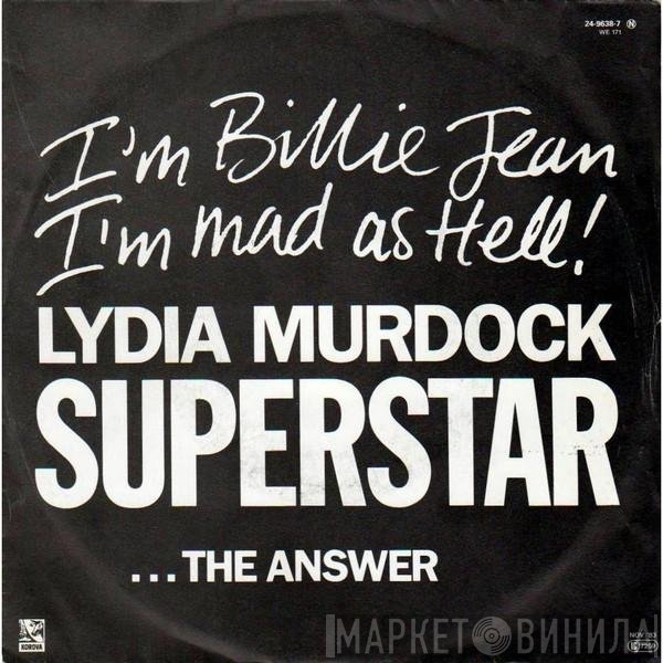 Lydia Murdock  - Superstar