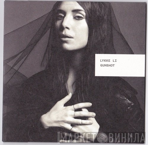 Lykke Li  - Gunshot