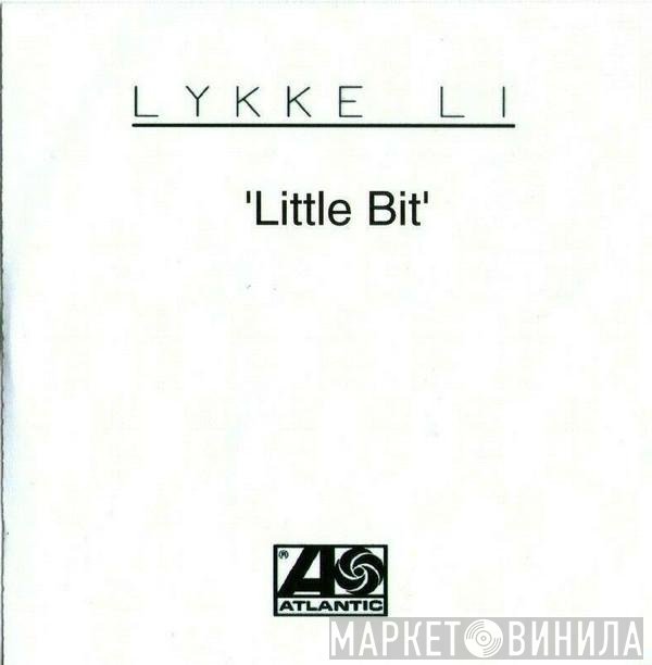 Lykke Li  - Little Bit