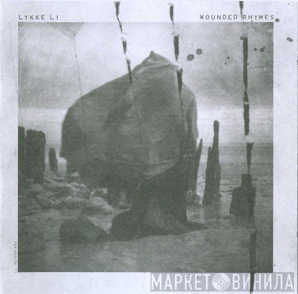 Lykke Li  - Wounded Rhymes