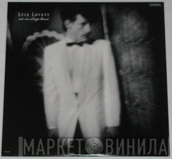 Lyle Lovett And His Large Band - Lyle Lovett And His Large Band