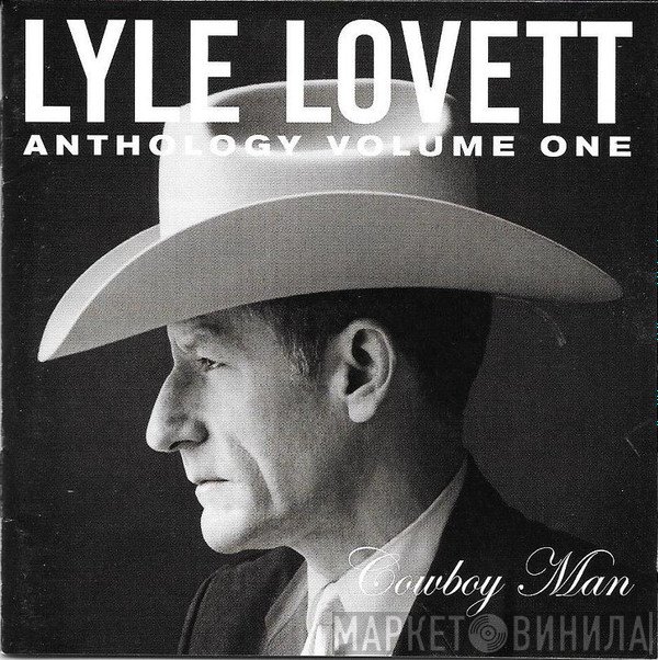 Lyle Lovett - Anthology Volume One Cowboy Man