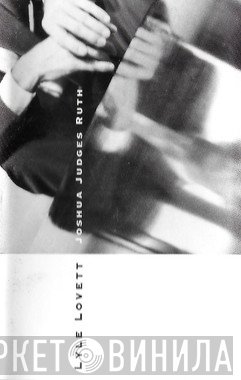 Lyle Lovett  - Joshua Judges Ruth