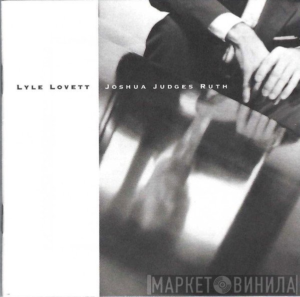 Lyle Lovett  - Joshua Judges Ruth