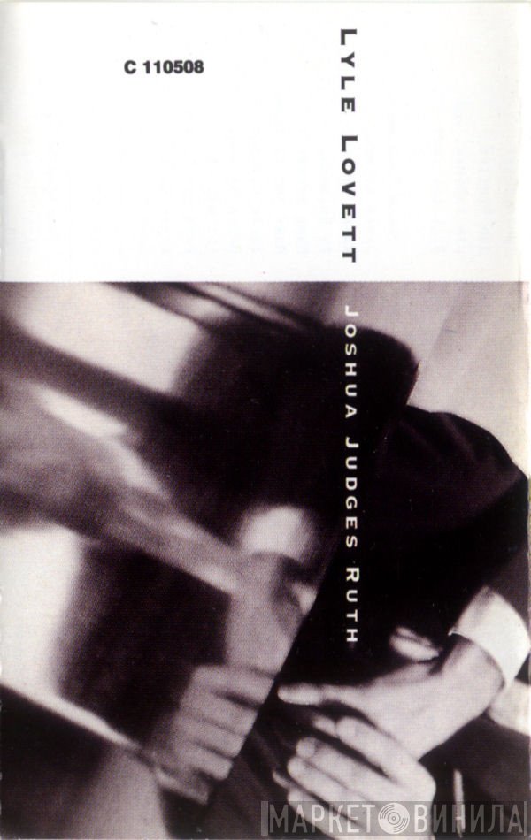Lyle Lovett  - Joshua Judges Ruth