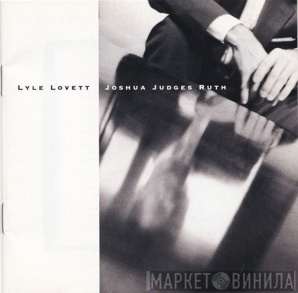 Lyle Lovett  - Joshua Judges Ruth