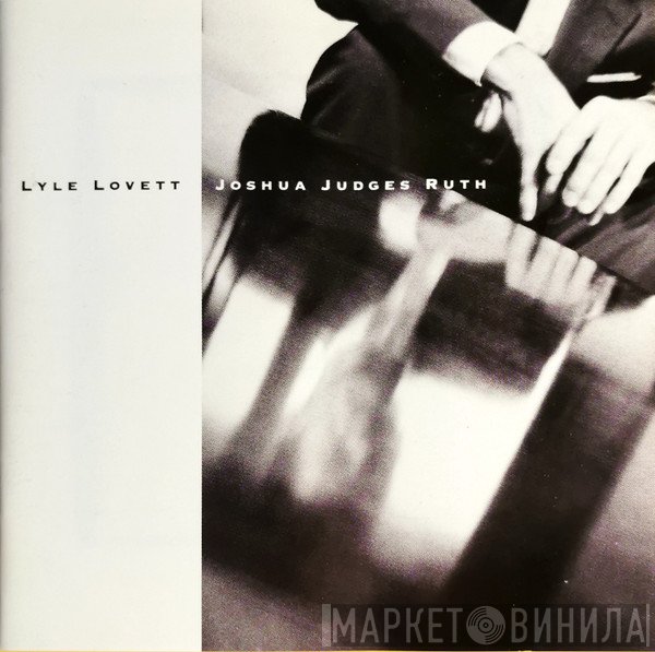 Lyle Lovett  - Joshua Judges Ruth