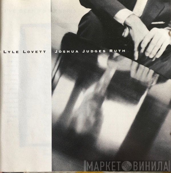 Lyle Lovett  - Joshua Judges Ruth
