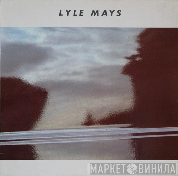 Lyle Mays - Lyle Mays