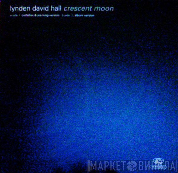 Lynden David Hall - Crescent Moon