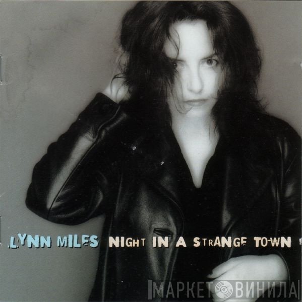 Lynn Miles - Night In A Strange Town