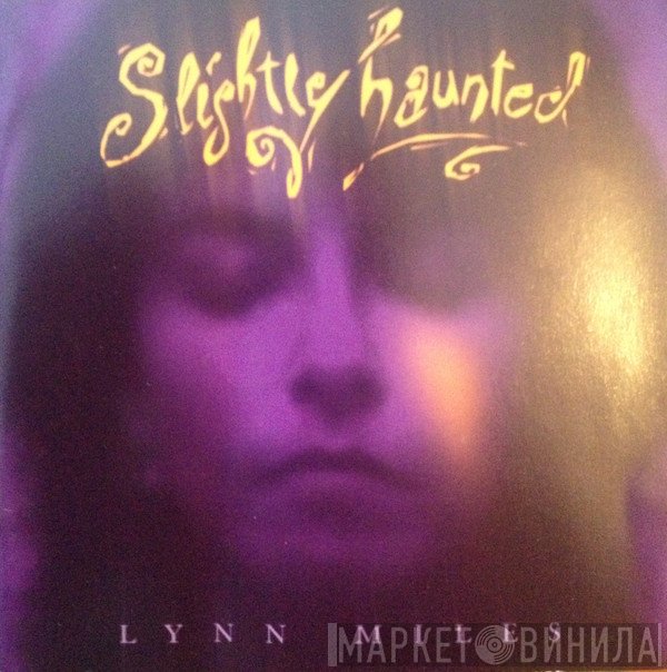 Lynn Miles - Slightly Haunted
