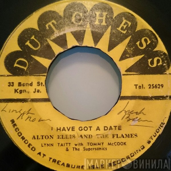 Lynn Taitt, Alton Ellis & The Flames, Tommy McCook & The Supersonics - Girl I Have Got A Date / Yellow Basket