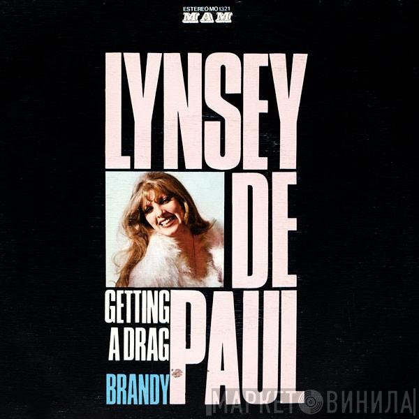 Lynsey De Paul  - Getting A Drag / Brandy
