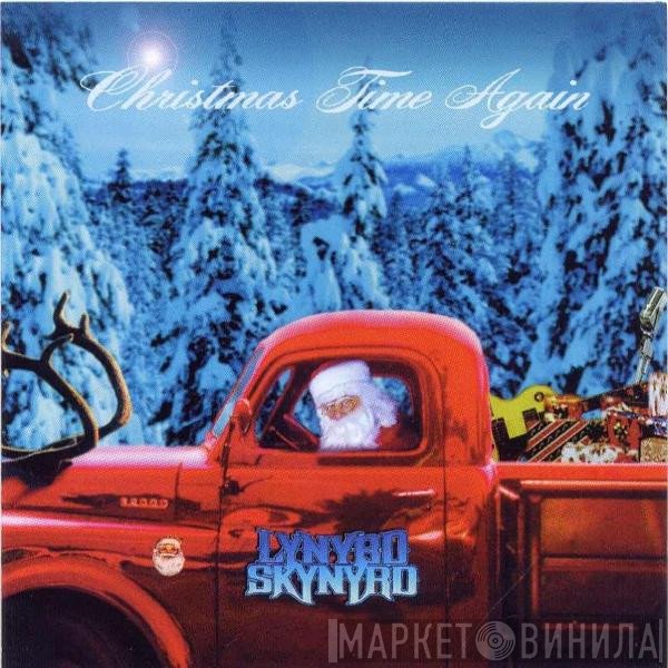 Lynyrd Skynyrd  - Christmas Time Again