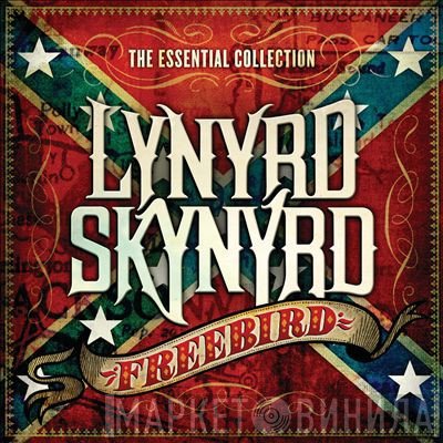 Lynyrd Skynyrd - Freebird-The Essential Collection