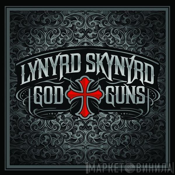 Lynyrd Skynyrd  - God & Guns