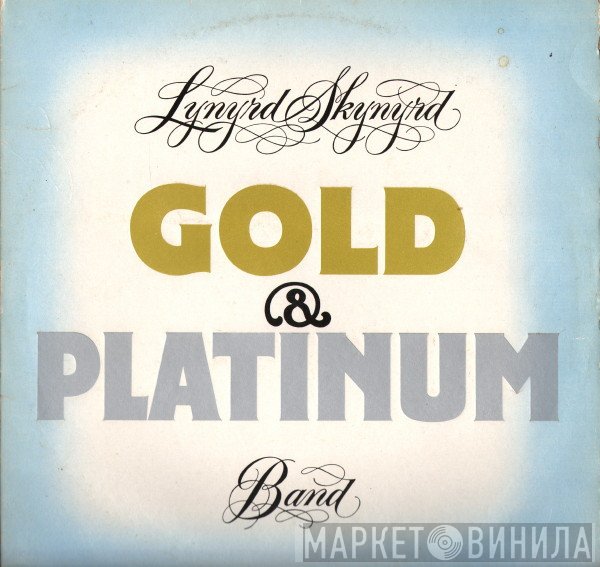 Lynyrd Skynyrd - Gold & Platinum