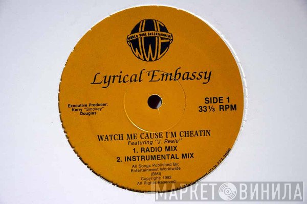 Lyrical Embassy - Watch Me Cause I'm Cheatin