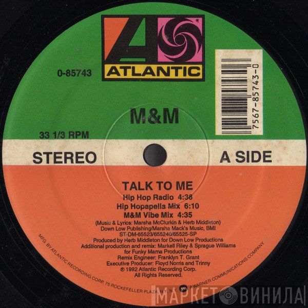 M &amp; M  - Talk To Me