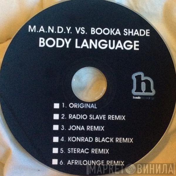 M.A.N.D.Y. vs. Booka Shade  - Body Language