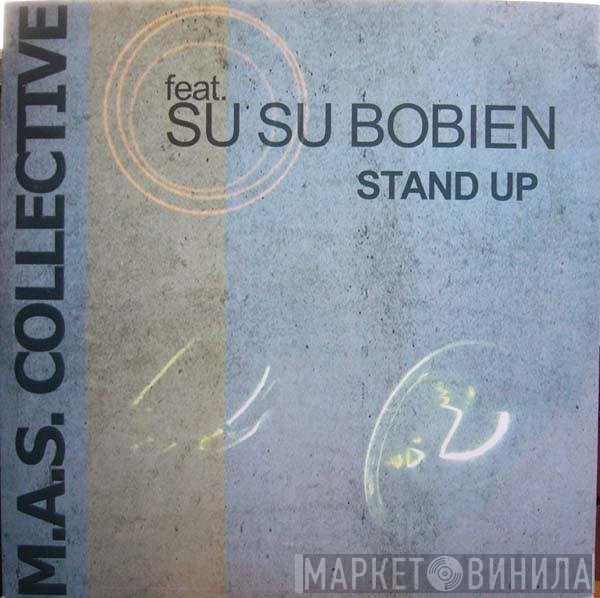 M.A.S. Collective, Su Su Bobien - Stand Up
