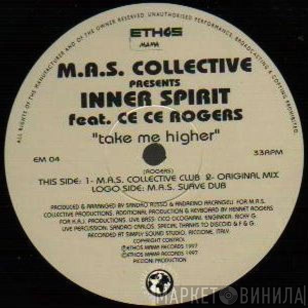 M.A.S. Collective, Ce Ce Rogers, Inner Spirit - Take Me Higher
