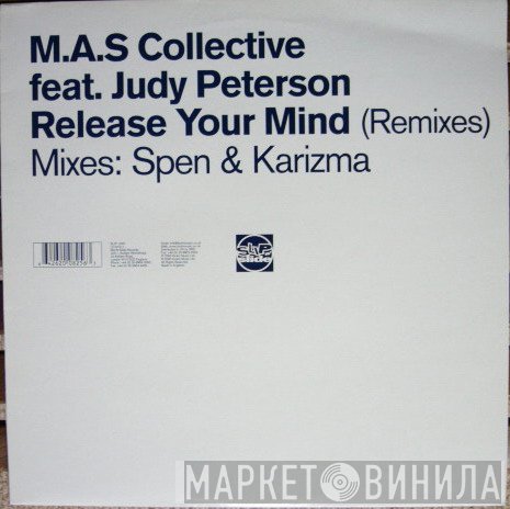 M.A.S. Collective, Judy Peterson - Release Your Mind (Remixes) Mixes: Spen & Karizma