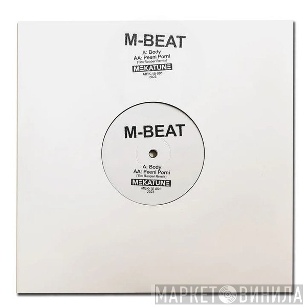 M-Beat - Body / Peeni Porni (Tim Reaper Remix)