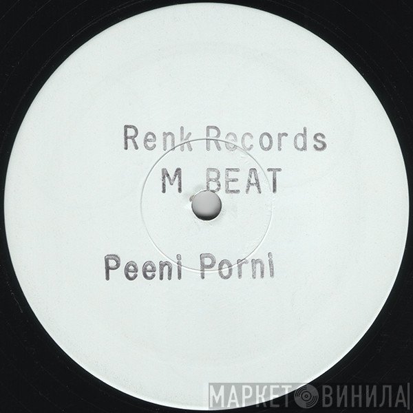 M-Beat - Peeni Porni