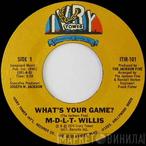 M-D-L-T- Willis - What's Your Game?