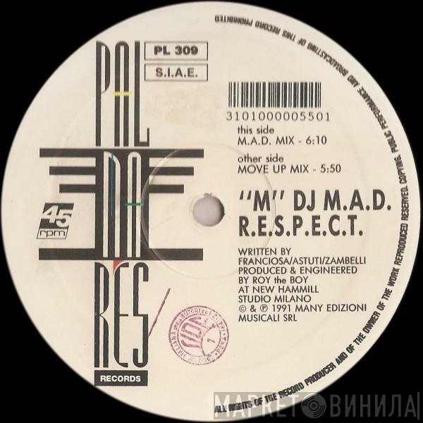 M DJ M.A.D. - R.E.S.P.E.C.T.