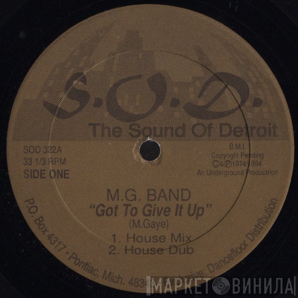 M.G. Band - Got To Give It Up / Muzik Hypnotic