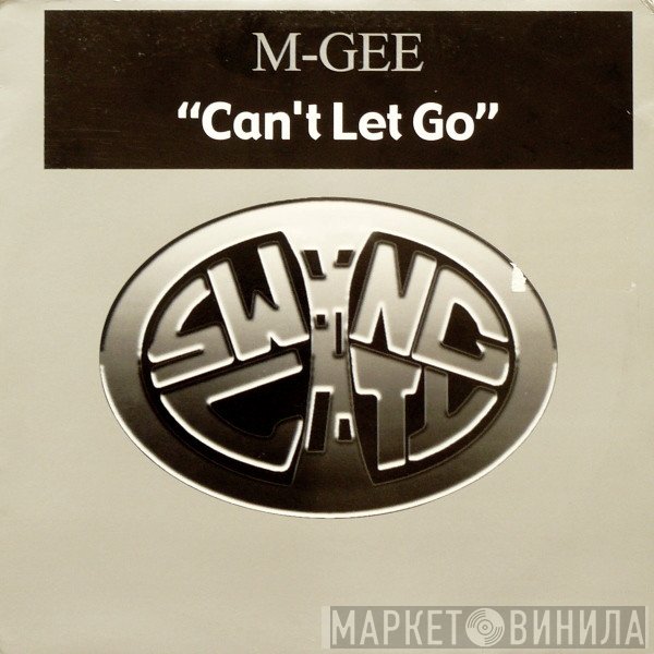 M-Gee - Can't Let Go