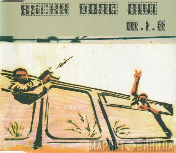 M.I.A.  - Bucky Done Gun