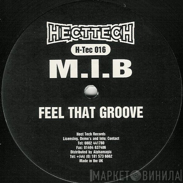 M.I.B. - Feel That Groove