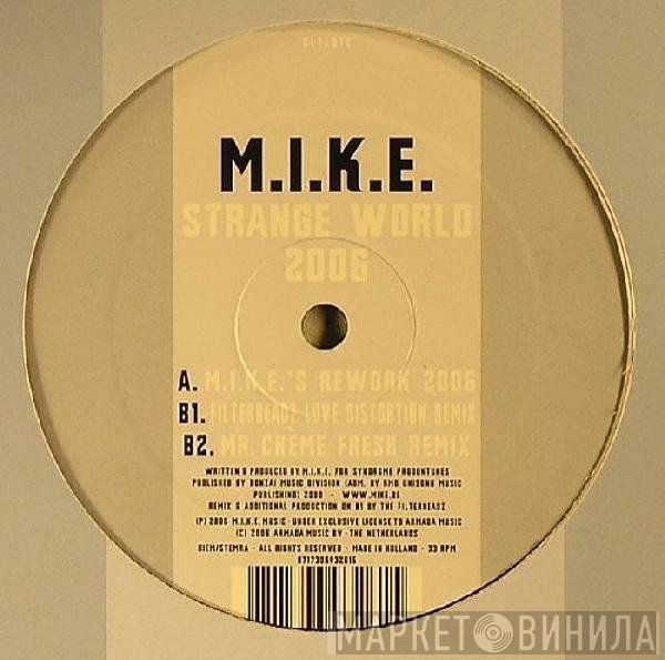 M.I.K.E.  - Strange World 2006
