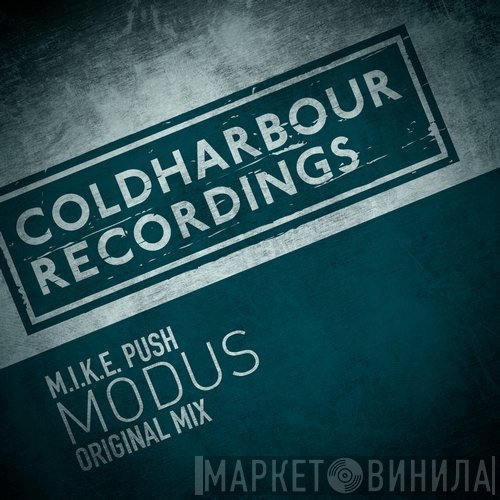 M.I.K.E. Push  - Modus