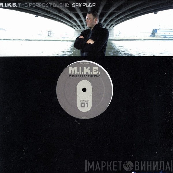 M.I.K.E. - The Perfect Blend (Sampler 01)