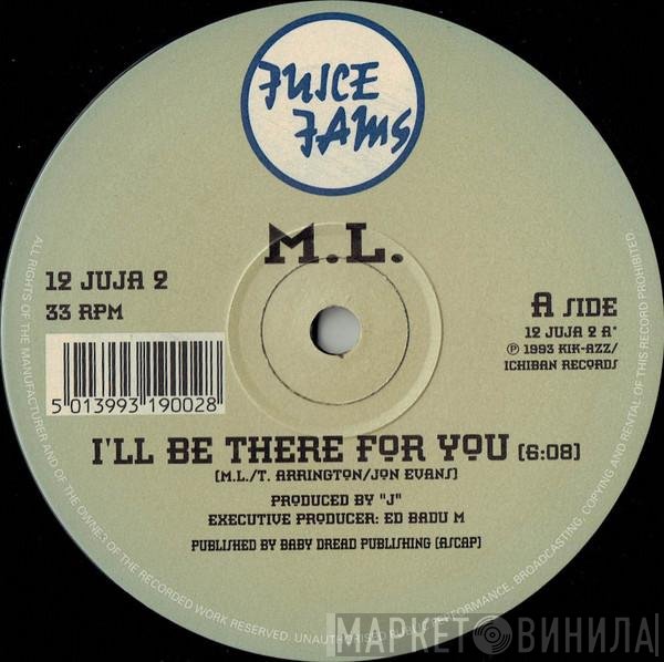 M.L. - I'll Be There For You