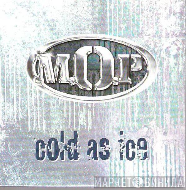 M.O.P. - Cold As Ice