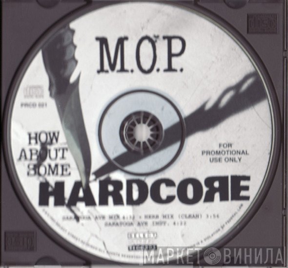 M.O.P.  - How About Some Hardcore