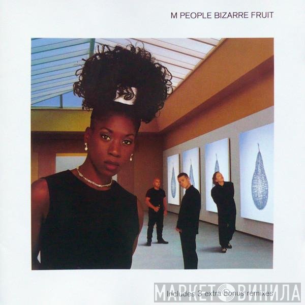 M People  - Bizarre Fruit