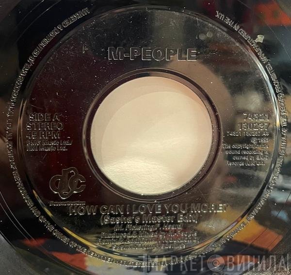 M People - How Can I Love You More Mixes